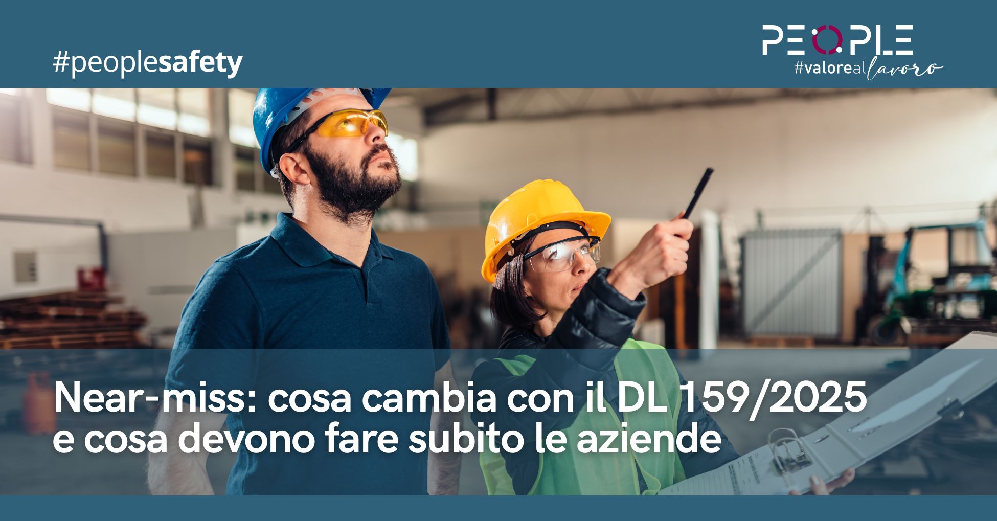 Near-miss: cosa cambia con il DL 159/2025 e cosa devono fare subito le aziende