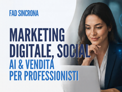 Marketing Digitale, Social, AI e Vendita per Professionisti
